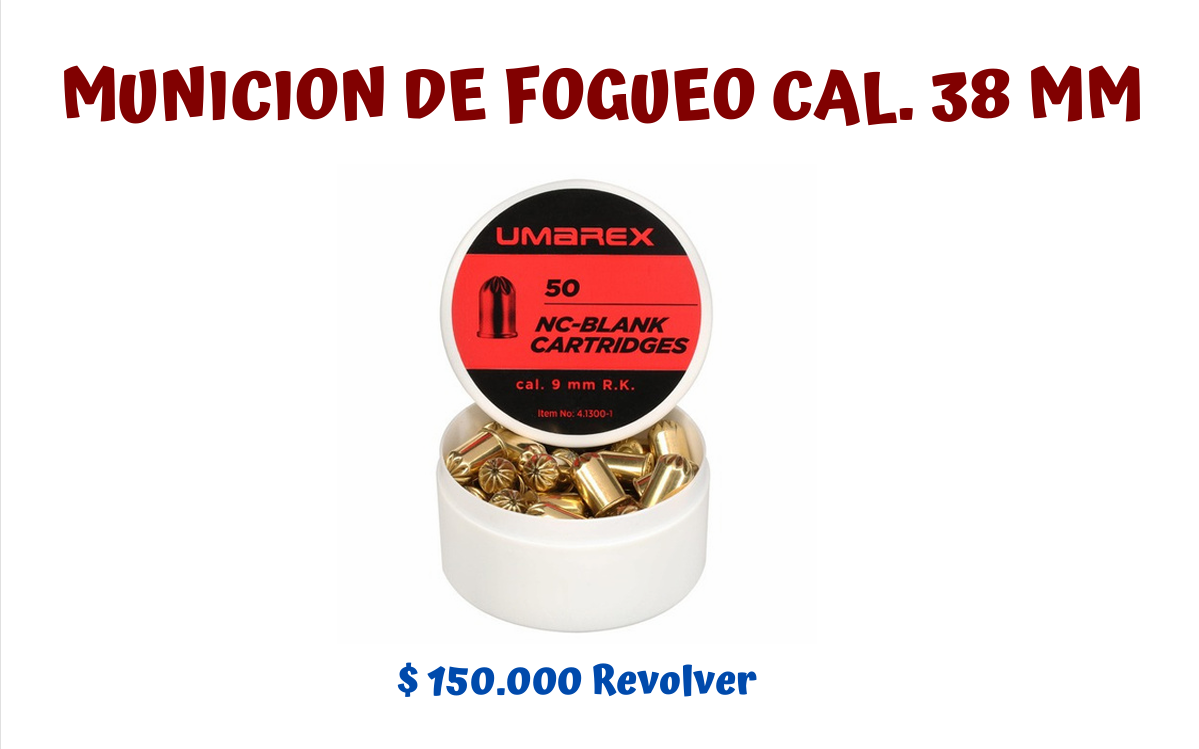 MUNICION DE FOGUEO CAL 38 MM
